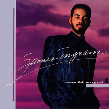 James Ingram -  Never Felt So Good